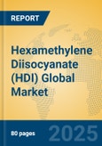 Hexamethylene Diisocyanate (HDI) Global Market Insights 2024, Analysis and Forecast to 2029, by Manufacturers, Regions, Technology, Application, Product Type- Product Image