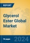 Glycerol Ester Global Market Insights 2024, Analysis and Forecast to 2029, by Manufacturers, Regions, Technology, Application - Product Thumbnail Image