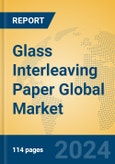 Glass Interleaving Paper Global Market Insights 2024, Analysis and Forecast to 2029, by Manufacturers, Regions, Technology, Application- Product Image