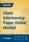 Glass Interleaving Paper Global Market Insights 2024, Analysis and Forecast to 2029, by Manufacturers, Regions, Technology, Application - Product Image