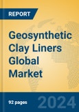 Geosynthetic Clay Liners Global Market Insights 2024, Analysis and Forecast to 2029, by Manufacturers, Regions, Technology, Application- Product Image