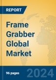 Frame Grabber Global Market Insights 2024, Analysis and Forecast to 2029, by Manufacturers, Regions, Technology, Application- Product Image