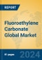Fluoroethylene Carbonate Global Market Insights 2024, Analysis and Forecast to 2029, by Manufacturers, Regions, Technology, Application - Product Image