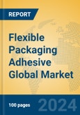 Flexible Packaging Adhesive Global Market Insights 2024, Analysis and Forecast to 2029, by Manufacturers, Regions, Technology, Application, Product Type- Product Image