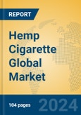 Hemp Cigarette Global Market Insights 2024, Analysis and Forecast to 2029, by Manufacturers, Regions, Technology, Application- Product Image