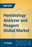 Hematology Analyzer and Reagent Global Market Insights 2024, Analysis and Forecast to 2029, by Manufacturers, Regions, Technology, Application- Product Image