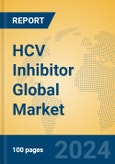 HCV Inhibitor Global Market Insights 2024, Analysis and Forecast to 2029, by Manufacturers, Regions, Technology, Application- Product Image