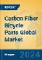 Carbon Fiber Bicycle Parts Global Market Insights 2024, Analysis and Forecast to 2029, by Market Participants, Regions, Technology, Application - Product Image
