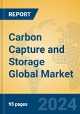 Carbon Capture and Storage Global Market Insights 2024, Analysis and Forecast to 2029, by Market Participants, Regions, Technology, Application- Product Image