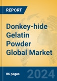 Donkey-hide Gelatin Powder Global Market Insights 2024, Analysis and Forecast to 2029, by Manufacturers, Regions, Technology, Product Type- Product Image