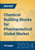 Chemical Building Blocks for Pharmaceutical Global Market Insights 2024, Analysis and Forecast to 2029, by Market Participants, Regions, Technology, Application- Product Image