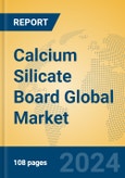 Calcium Silicate Board Global Market Insights 2024, Analysis and Forecast to 2029, by Manufacturers, Regions, Technology, Application- Product Image