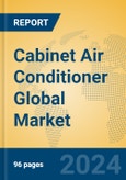Cabinet Air Conditioner Global Market Insights 2024, Analysis and Forecast to 2029, by Manufacturers, Regions, Technology, Application, and Product Type- Product Image