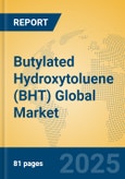 Butylated Hydroxytoluene (BHT) Global Market Insights 2025, Analysis and Forecast to 2030, by Manufacturers, Regions, Technology, Application- Product Image