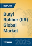 Butyl Rubber (IIR) Global Market Insights 2024, Analysis and Forecast to 2029, by Manufacturers, Regions, Technology, Application- Product Image