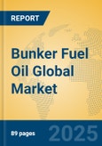 Bunker Fuel Oil Global Market Insights 2024, Analysis and Forecast to 2029, by Manufacturers, Regions, Technology, Application, and Product Type- Product Image