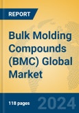 Bulk Molding Compounds (BMC) Global Market Insights 2024, Analysis and Forecast to 2029, by Manufacturers, Regions, Technology, Application- Product Image