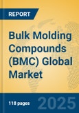 Bulk Molding Compounds (BMC) Global Market Insights 2025, Analysis and Forecast to 2030, by Manufacturers, Regions, Technology, Application- Product Image