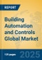 Building Automation and Controls Global Market Insights 2025, Analysis and Forecast to 2030, by Manufacturers, Regions, Technology, Application, Product Type - Product Thumbnail Image