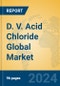 D. V. Acid Chloride Global Market Insights 2024, Analysis and Forecast to 2029, by Manufacturers, Regions, Technology, Application - Product Thumbnail Image