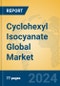 Cyclohexyl Isocyanate Global Market Insights 2024, Analysis and Forecast to 2029, by Manufacturers, Regions, Technology, Application - Product Image