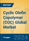 Cyclic Olefin Copolymer (COC) Global Market Insights 2024, Analysis and Forecast to 2029, by Manufacturers, Regions, Technology, Application- Product Image