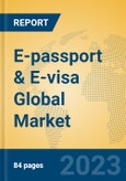 E-passport & E-visa Global Market Insights 2023, Analysis and Forecast to 2028, by Market Participants, Regions, Technology, Product Type- Product Image