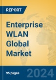 Enterprise WLAN Global Market Insights 2024, Analysis and Forecast to 2029, by Manufacturers, Regions, Technology, Application, Product Type- Product Image