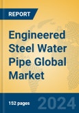 Engineered Steel Water Pipe Global Market Insights 2024, Analysis and Forecast to 2029, by Manufacturers, Regions, Technology, Application- Product Image