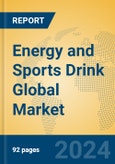 Energy and Sports Drink Global Market Insights 2024, Analysis and Forecast to 2029, by Manufacturers, Regions, Technology, Application, Product Type- Product Image