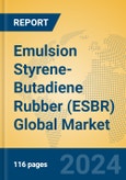 Emulsion Styrene-Butadiene Rubber (ESBR) Global Market Insights 2024, Analysis and Forecast to 2029, by Manufacturers, Regions, Technology, Application- Product Image
