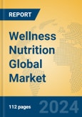 Wellness Nutrition Global Market Insights 2024, Analysis and Forecast to 2029, by Market Participants, Regions, Technology, Product Type- Product Image
