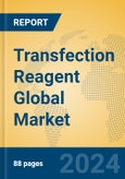 Transfection Reagent Global Market Insights 2024, Analysis and Forecast to 2029, by Manufacturers, Regions, Technology, Application, Product Type- Product Image