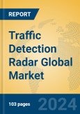 Traffic Detection Radar Global Market Insights 2024, Analysis and Forecast to 2029, by Manufacturers, Regions, Technology, Application- Product Image