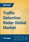 Traffic Detection Radar Global Market Insights 2024, Analysis and Forecast to 2029, by Manufacturers, Regions, Technology, Application - Product Thumbnail Image