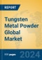 Tungsten Metal Powder Global Market Insights 2024, Analysis and Forecast to 2029, by Manufacturers, Regions, Technology, Application - Product Thumbnail Image