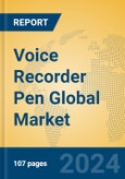 Voice Recorder Pen Global Market Insights 2024, Analysis and Forecast to 2029, by Manufacturers, Regions, Technology, Product Type- Product Image