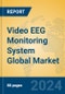 Video EEG Monitoring System Global Market Insights 2024, Analysis and Forecast to 2029, by Manufacturers, Regions, Technology, Application - Product Image