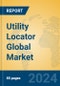 Utility Locator Global Market Insights 2024, Analysis and Forecast to 2029, by Manufacturers, Regions, Technology, Application, Product Type - Product Thumbnail Image