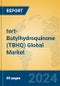 tert-Butylhydroquinone (TBHQ) Global Market Insights 2024, Analysis and Forecast to 2029, by Manufacturers, Regions, Technology, Application - Product Image