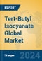 Tert-Butyl Isocyanate Global Market Insights 2024, Analysis and Forecast to 2029, by Manufacturers, Regions, Technology, Application - Product Image