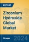 Zirconium Hydroxide Global Market Insights 2024, Analysis and Forecast to 2029, by Manufacturers, Regions, Technology, Application, Product Type - Product Image