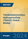 Tetrabutylammonium Hydrogensulfate (TBAHS) Global Market Insights 2024, Analysis and Forecast to 2029, by Manufacturers, Regions, Technology, Application- Product Image