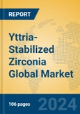 Yttria-Stabilized Zirconia Global Market Insights 2024, Analysis and Forecast to 2029, by Manufacturers, Regions, Technology, Application- Product Image