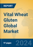 Vital Wheat Gluten Global Market Insights 2024, Analysis and Forecast to 2029, by Manufacturers, Regions, Technology, Application- Product Image
