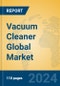 Vacuum Cleaner Global Market Insights 2024, Analysis and Forecast to 2029, by Manufacturers, Regions, Technology, Product Type - Product Image