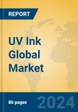 UV Ink Global Market Insights 2024, Analysis and Forecast to 2029, by Manufacturers, Regions, Technology, Application- Product Image