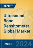 Ultrasound Bone Densitometer Global Market Insights 2024, Analysis and Forecast to 2029, by Manufacturers, Regions, Technology, Application- Product Image