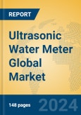 Ultrasonic Water Meter Global Market Insights 2024, Analysis and Forecast to 2029, by Manufacturers, Regions, Technology, Application- Product Image