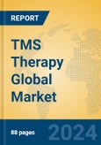 TMS Therapy Global Market Insights 2024, Analysis and Forecast to 2029, by Manufacturers, Regions, Technology, Application- Product Image